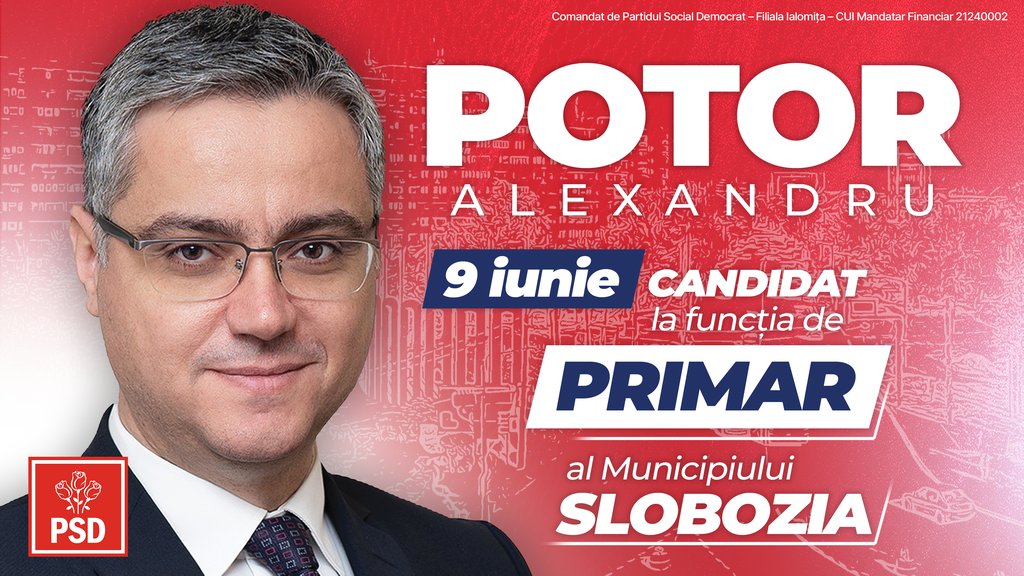 Alexandru Potor - Candidat Psd Primaria Slobozia