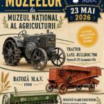 Noapte Muzeelor - Muzeul Agricullturii